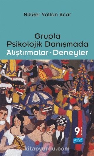 Grupla Psikolojik Danışmada Alıştırmalar Deneyler