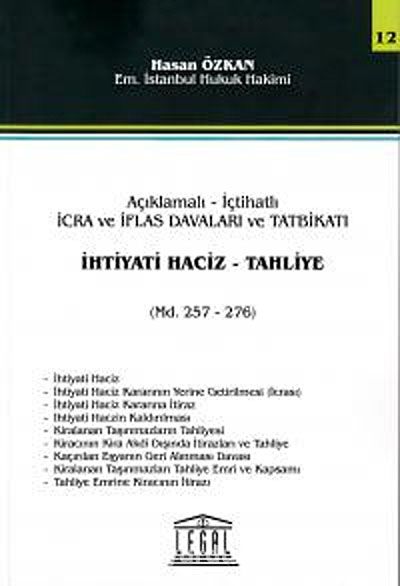 İhtiyati Haciz - Tahliye & Açıklamalı-İçtihatlı İcra ve İflas Davaları ve Tatbikatı