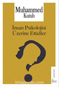 İnsan Psikolojisi Üzerine Etüdler