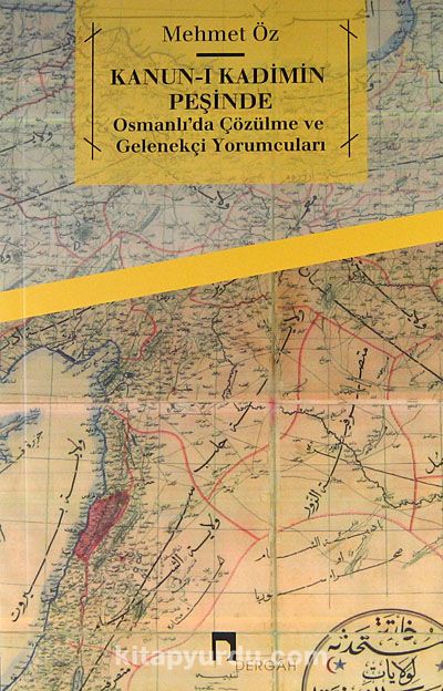 Kanun-ı Kadimin Peşinde & Osmanlı'da "Çözülme" ve Gelenekçi Yorumcuları