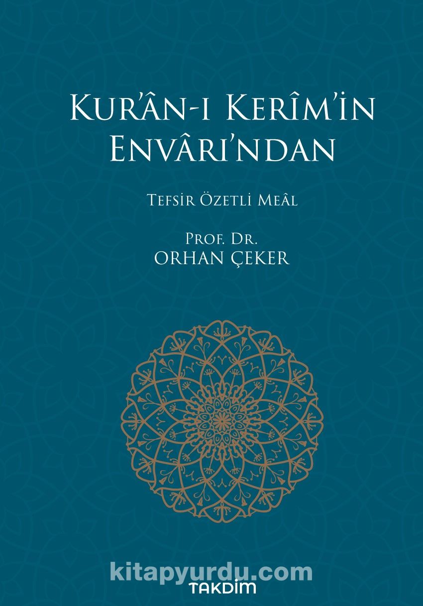 Kur’an-ı Kerim’in Envarı’ndan Tefsir Özetli Meal