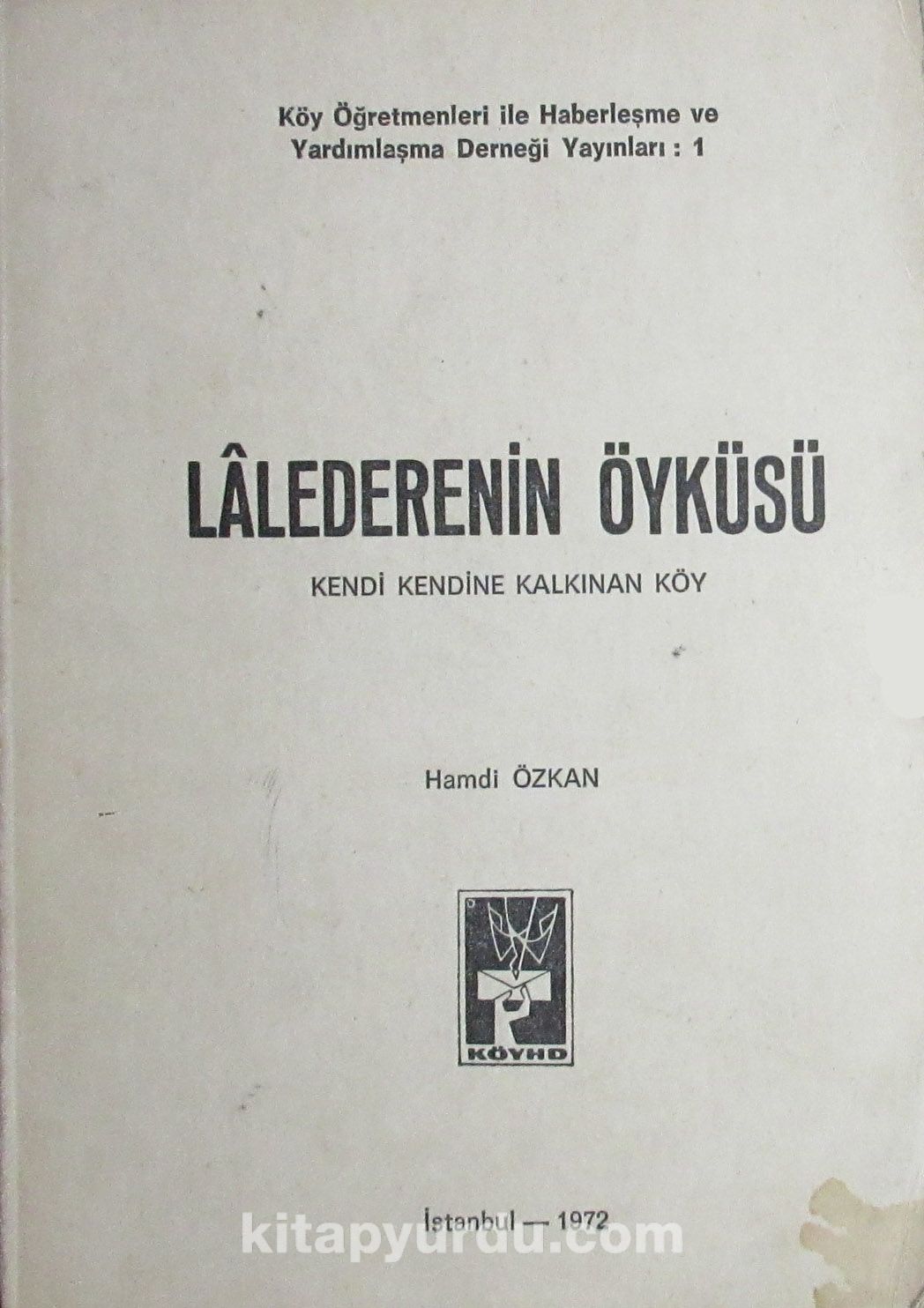 Lalederenin Öyküsü Kendi Kendine Kalkınan Köy (1-E-58)