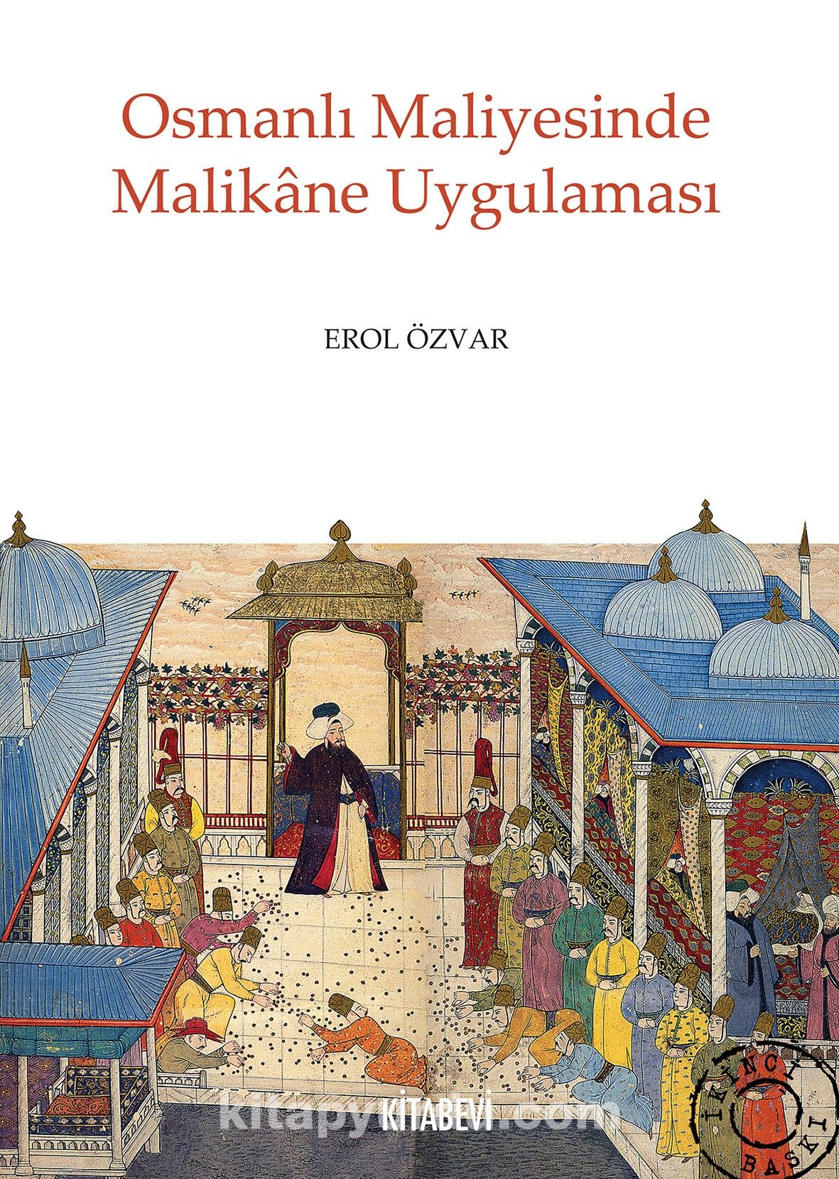 Osmanlı Maliyesinde Malikane Uygulaması