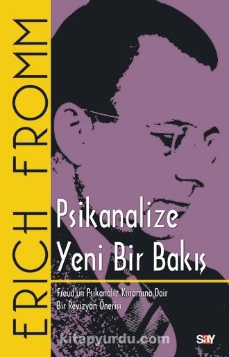 Psikanalize Yeni Bir Bakış & Freud’ un Psikanaliz Kuramına Dair Bir Revizyon Önerisi