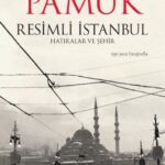 Resimli İstanbul & Hatıralar ve Şehir