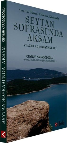 Şeytan Sofrası'nda Akşam & Ayazmend ve Boşnaklar