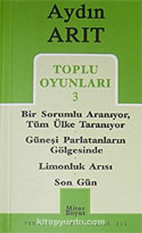 Toplu Oyunları 3 / Bir Sorumlu Aranıyor, Tüm Ülke Taranıyor - Güneşi Parlatanların Gölgesinde - Limonluk Arısı - Son Gün