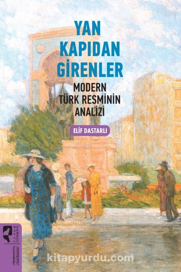 Yan Kapıdan Girenler & Modern Türk Resminin Analizi