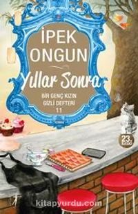 Yıllar Sonra / Bir Genç Kızın Gizli Defteri -11