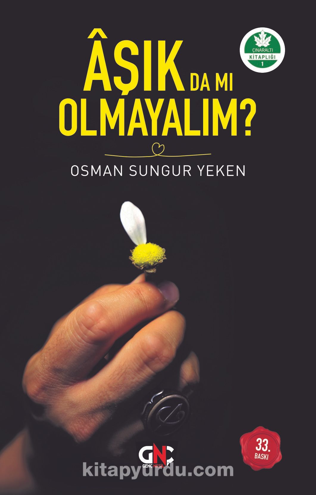 Aşık da mı Olmayalım?