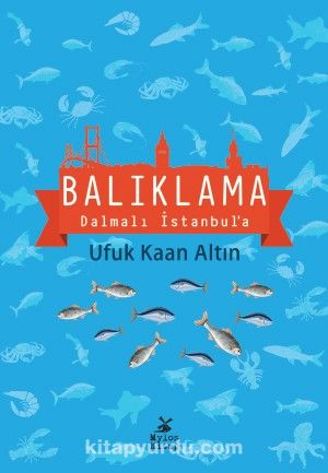 Balıklama Dalmalı İstanbul'a