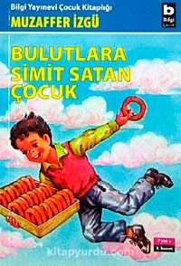 Bulutlara Simit Satan Çocuk