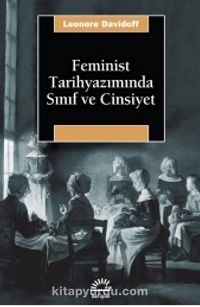 Feminist Tarihyazımında Sınıf ve Cinsiyet