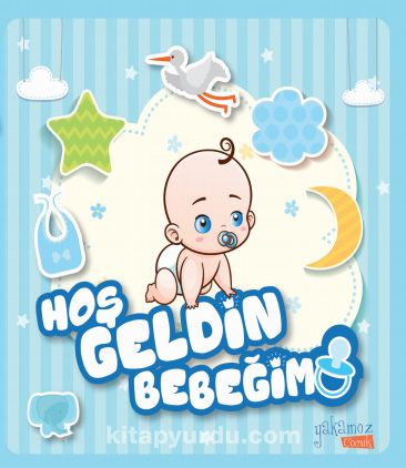 Hoşgeldin Bebeğim (Erkek)