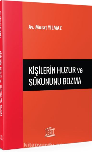 Kişilerin Huzur ve Sükununu Bozma