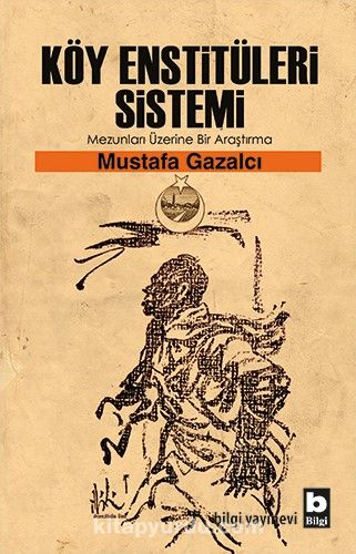 Köy Enstitüleri Sistemi & Mezunları Üzerine Bir Araştırma