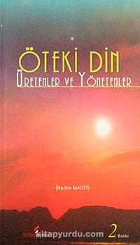 Öteki Din & Üretenler ve Yönetenler