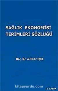 Sağlık Ekonomisi Terimleri Sözlüğü