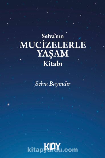 Selva'nın Mucizelerle Yaşam Kitabı