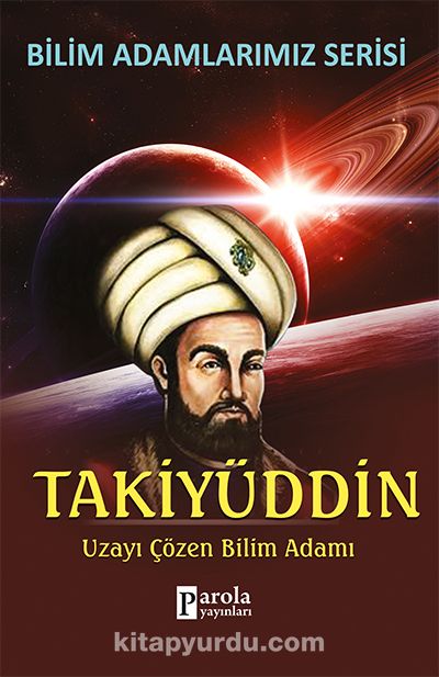 Takiyüddin & Uzayı Çözen Bilim Adamı