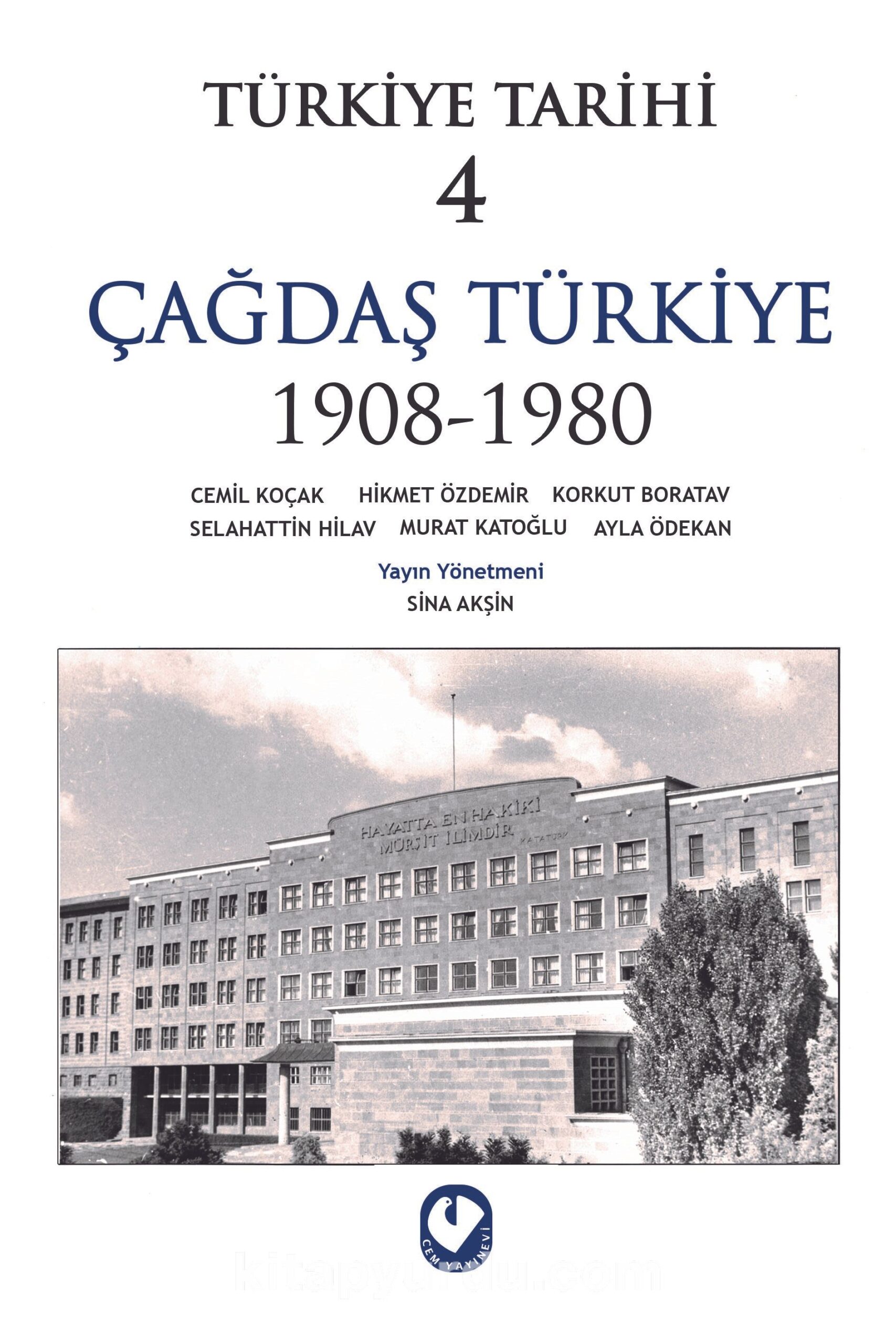 Türkiye Tarihi 4 / Çağdaş Türkiye 1908-1980