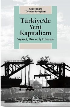 Türkiye'de Yeni Kapitalizm & Siyaset, Din ve İş Dünyası