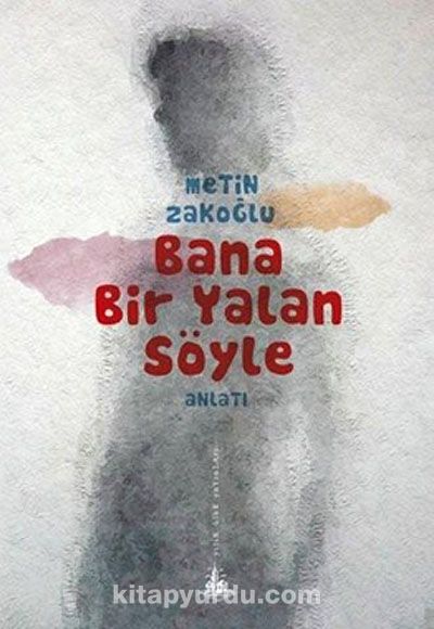 Bana Bir Yalan Söyle