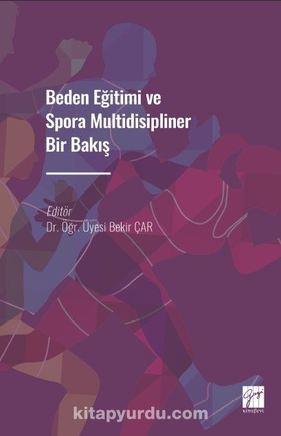 Beden Eğitimi ve Spora Multidisipliner Bir Bakış