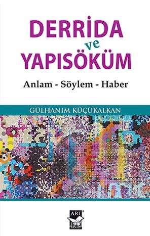 Derrida ve Yapısöküm & Anlam, Söylem, Haber