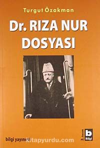 Dr. Rıza Nur Dosyası