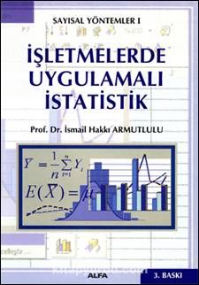 İşletmelerde Uygulamalı İstatistik & Sayısal Yöntemler-1