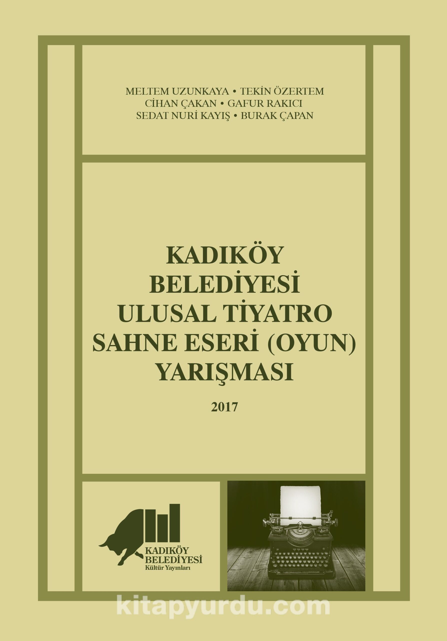 Kadıköy Belediyesi Ulusal Tiyatro Sahne Eseri (Oyun) Yarışması 2017