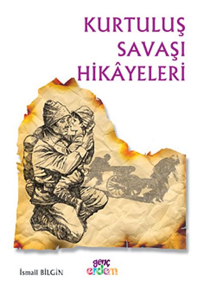 Kurtuluş Savaşı Hikayeleri