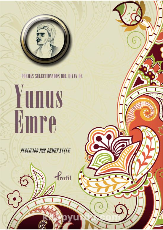 Poemas Seleccıonadas del Divan de  Yunus Emre (İspanyolca Seçme Hikayeler Yunus Emre)