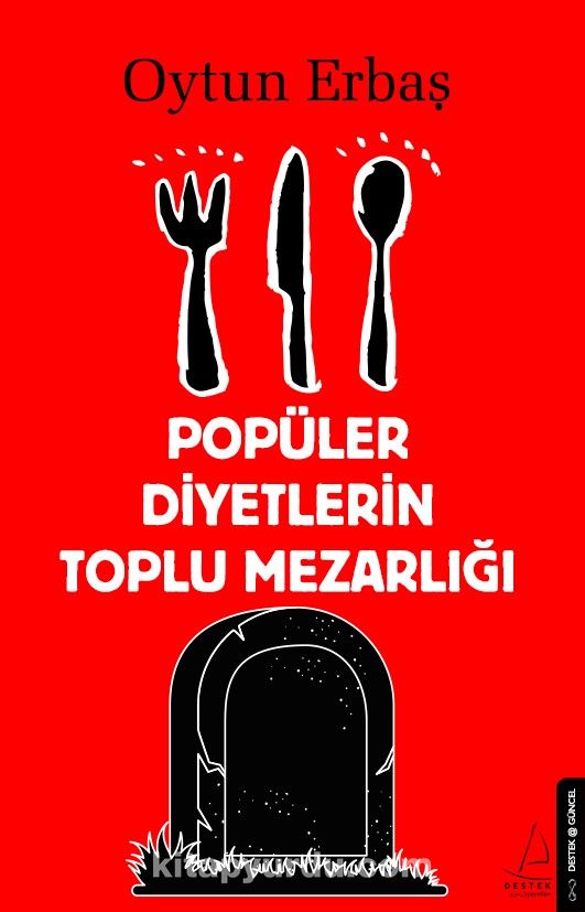 Popüler Diyetlerin Toplu Mezarlığı