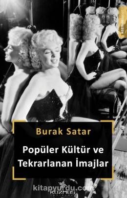 Popüler Kültür ve Tekrarlanan İmajlar