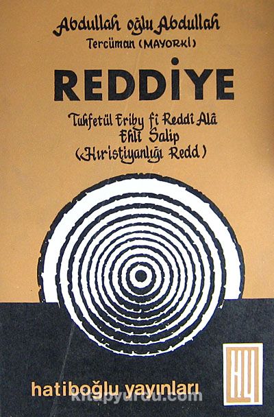 Reddiye ( 5-G-26) & Tuhfetül Eriby fi Reddi Ala Ehli Salib (Hıristiyanlığı Redd)