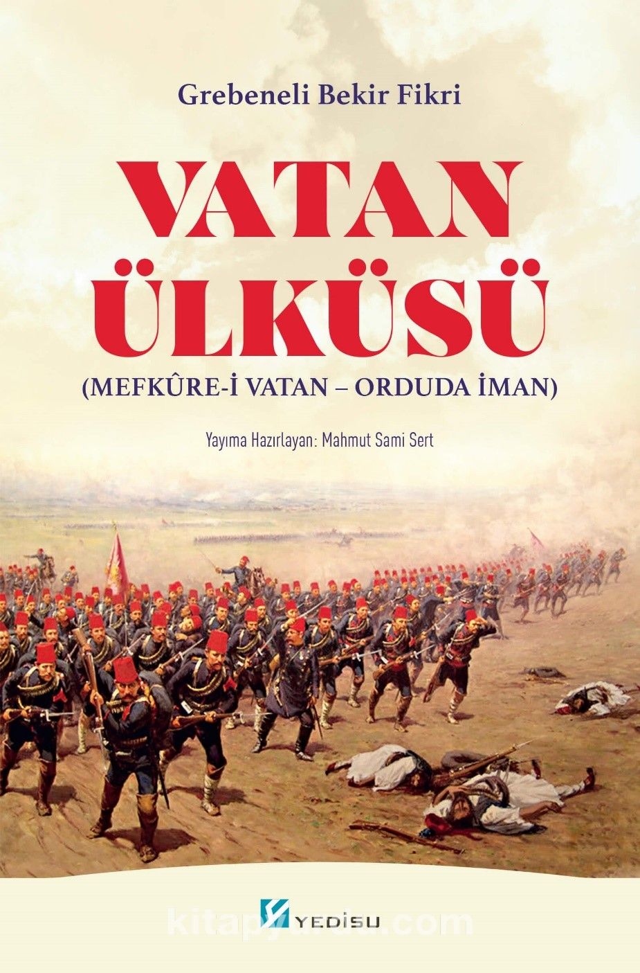 Vatan Ülküsü & Mefkure-i Vatan Orduda İman