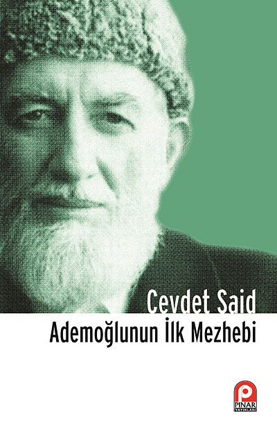 Ademoğlunun İlk Mezhebi