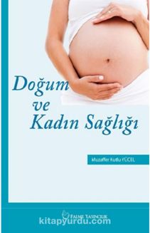 Doğum ve Kadın Sağlığı