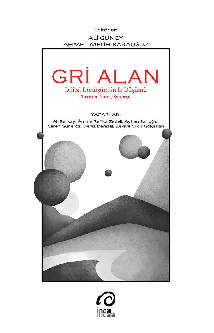 Gri Alan & Dijital Dönüşümün İz Düşümü