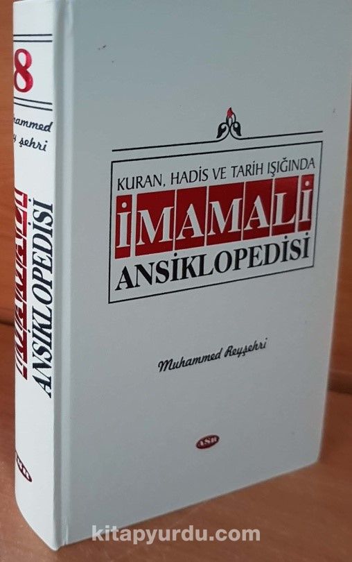 Kuran, Hadis ve Tarih Işığında İmamali Ansiklopedisi 8. Cilt