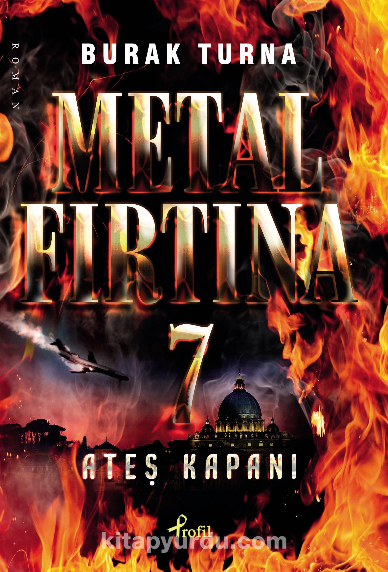 Metal Fırtına 7 / Ateş Kapanı