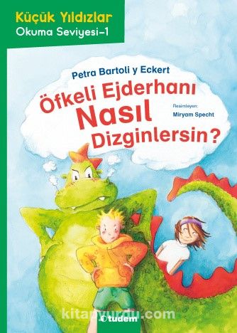 Öfkeli Ejderhanı Nasıl Dizginlersin? / Küçük Yıldızlar