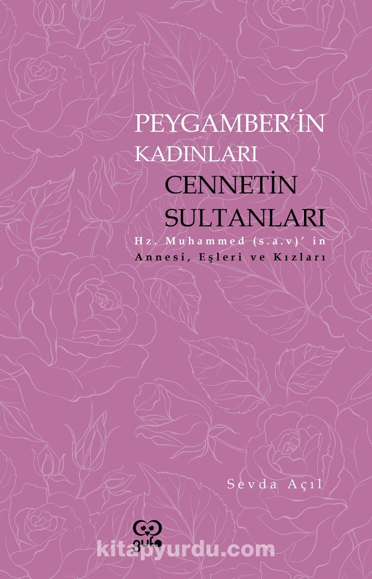 Peygamberin Kadınları Cennetin Sultanları