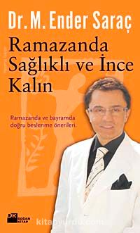 Ramazanda Sağlıklı ve İnce Kalın