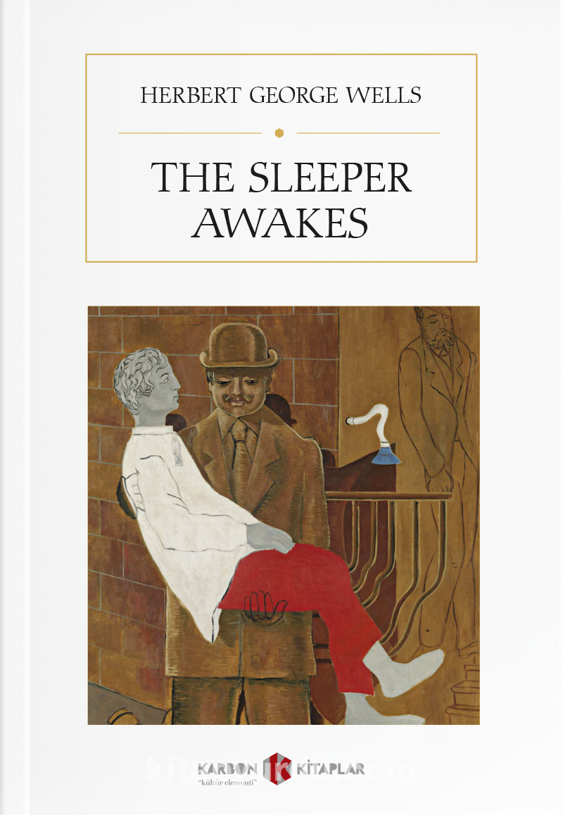 Книга когда спящий проснется. The Sleeper Awakes.