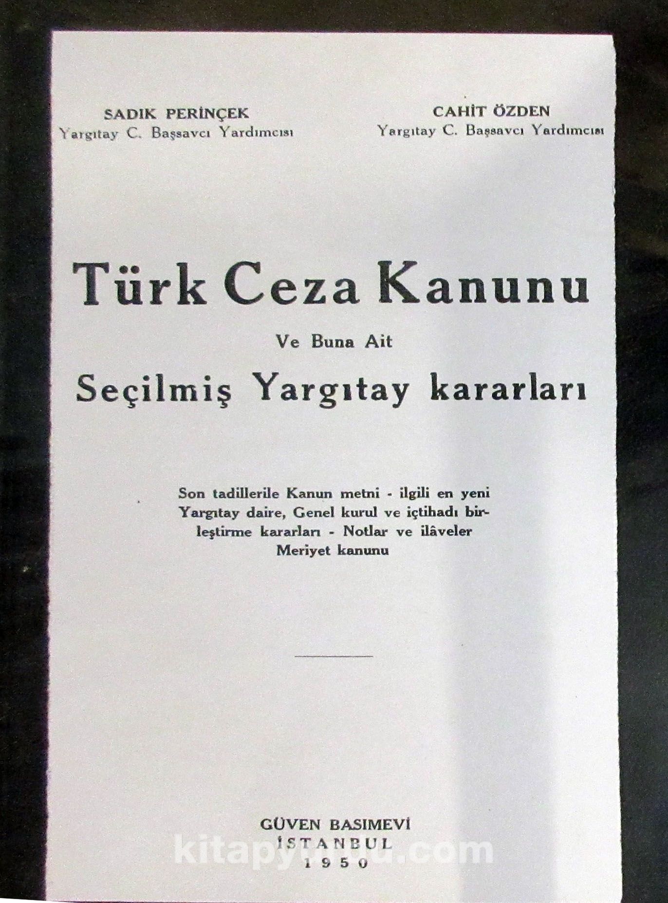 Türk Ceza Kanunu ve Buna Ait Seçilmiş Yargıtay Kararları (3-C-19)