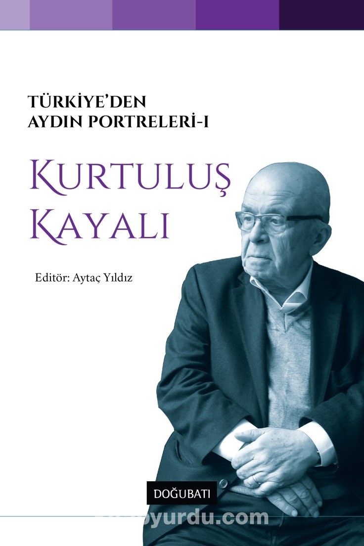 Türkiye’den Aydın Portreleri 1 & Kurtuluş Kayalı