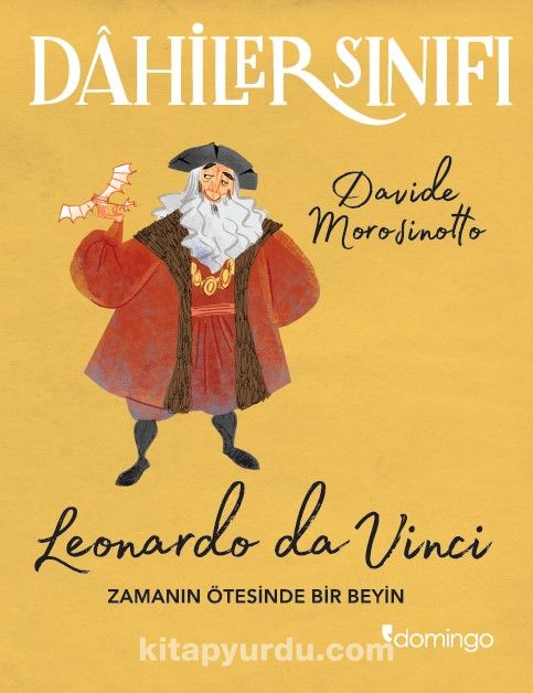 Dahiler Sınıfı: Leonardo Da Vinci & Zamanın Ötesinde Bir Beyin